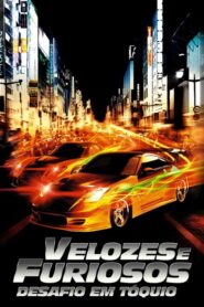 Velozes e Furiosos 3 Desafio em Tóquio
